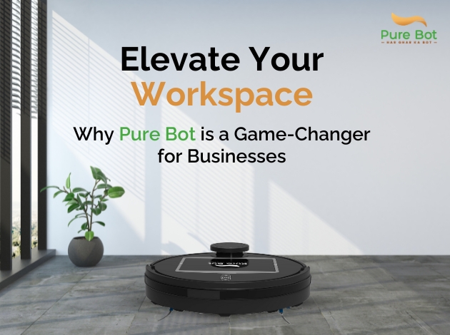 Elevate Your Workspace: Why Pure Bot is a Game-Changer for Businesses